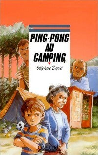 Livrenpoche : Ping-pong au camping - Stéphane Daniel - Livre