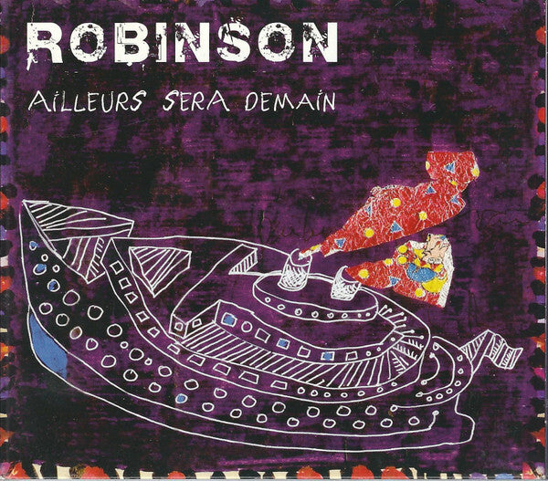 Robinson - Ailleurs sera demain - Robinson - CD