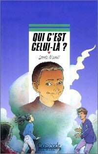 Livrenpoche : Qui c'est celui-là ? - Lorris Murail - Livre