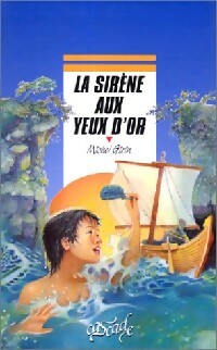 La sirène aux yeux d'or - Michel Girin -  Cascade - Livre