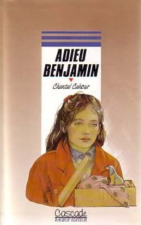 Adieu Benjamin - Chantal Cahour -  Cascade - Livre