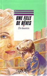 Livrenpoche : Une fille de rêves - Eric Sanvoisin - Livre