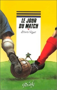 Livrenpoche : Le jour du match - Gilberte Niquet - Livre