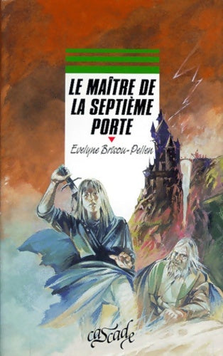 Livrenpoche : Le maître de la septième porte - Evelyne Brisou-Pellen - Livre