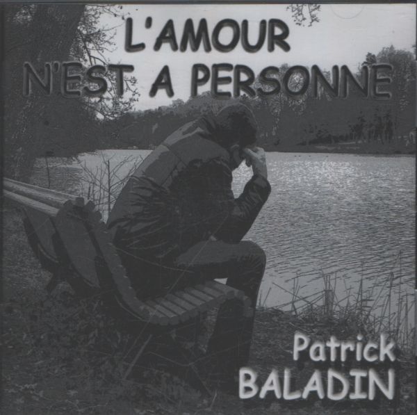 Patrick Baladin - L'amour n'est à personne - Patrick Baladin - CD