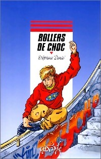 Livrenpoche : Rollers de choc - Stéphane Daniel - Livre