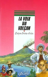 Livrenpoche : La voix du volcan - Evelyne Brisou-Pellen - Livre
