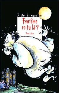 Livrenpoche : Fantôme es-tu là ? - David Lubar - Livre