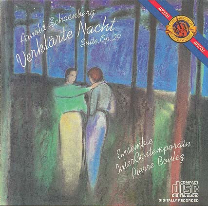Arnold Schoenberg, Ensemble Intercontemporain, Pierre Boulez - Verklärte nacht, op. 4, suite, op. 29 - Pierre Boulez, Arnold Schoenberg, Ensemble Intercontemporain - CD