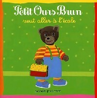 Livrenpoche : Petit Ours brun veut aller à l'école - Marie Aubinais - Livre