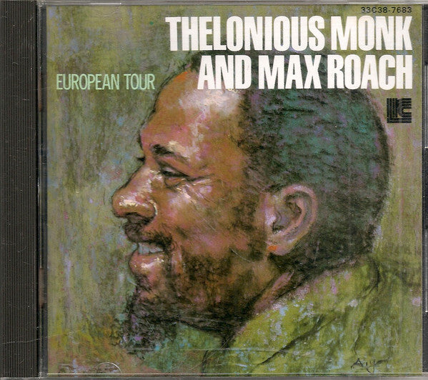 Thelonious Monk And Max Roach - European tour - Thelonious Monk And Max Roach - CD
