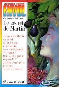 Le secret de Martin - Catherine Béchaux -  Envol - Livre