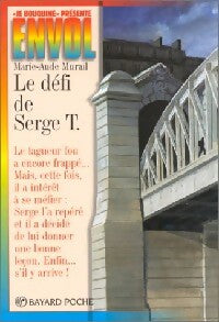 Livrenpoche : Le défi de Serge T. - Marie-Aude Murail - Livre