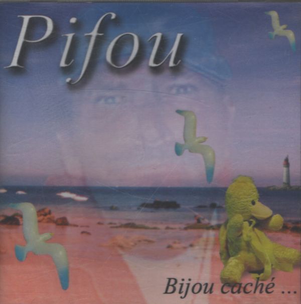 Pifou - Bijou caché... - Pifou - CD