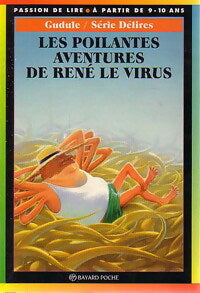 Livrenpoche : Les poilantes aventures de René le Virus - Gudule - Livre