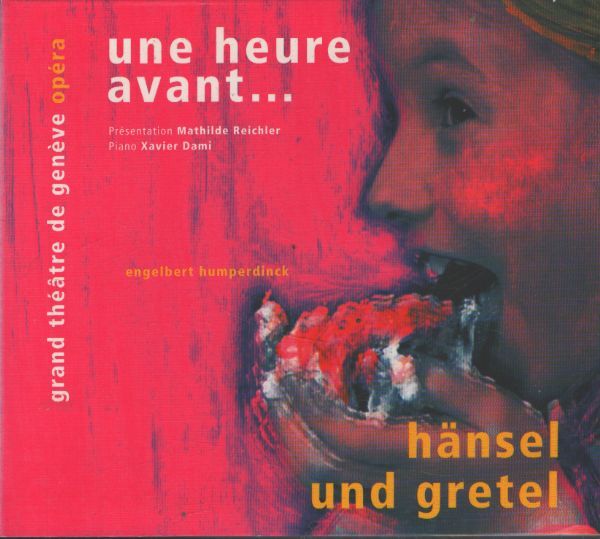 Une Heure Avant... : Engelbert Humperdinck - Hänsel und gretel - Engelbert Humperdinck - CD