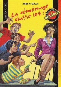 Livrenpoche : Ca déménage classe 104 ! - Jerry Piasecki - Livre