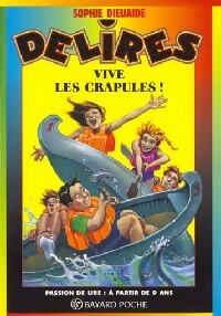 Livrenpoche : Vive les crapules ! - Sophie Dieuaide - Livre