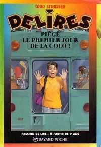 Livrenpoche : Piégé le premier jour de la colo ! - Todd Strasser - Livre