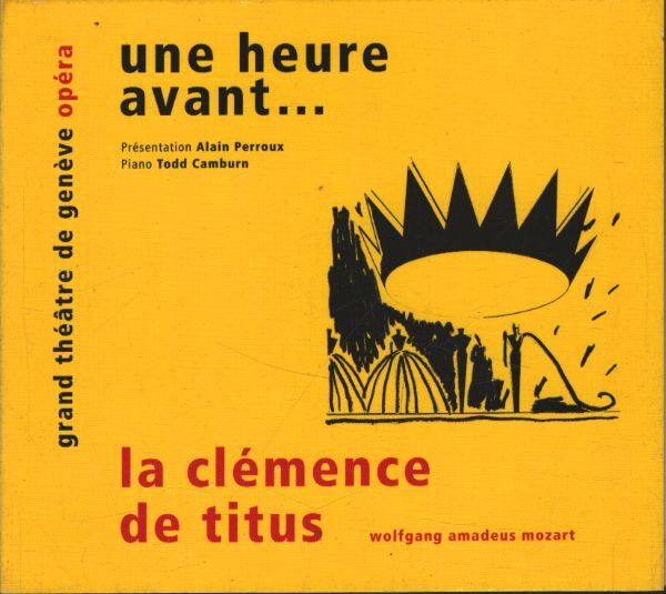 Une Heure Avant... : Mozart - La clémence de titus - Mozart - CD