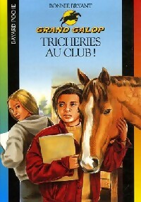 Livrenpoche : Tricheries au club ! - Bonnie Bryant - Livre