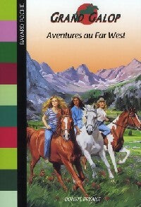 Aventures au Far West - Bonnie Bryant -  Grand Galop - Livre