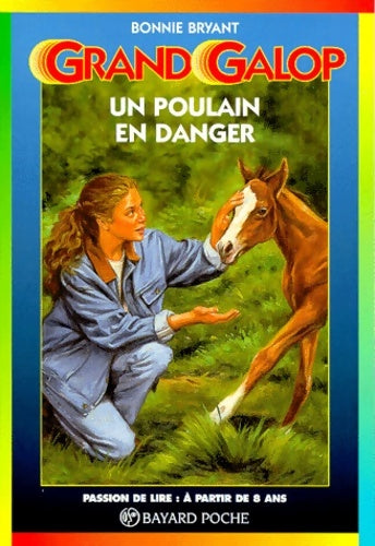 Livrenpoche : Un poulain en danger - Bonnie Bryant - Livre