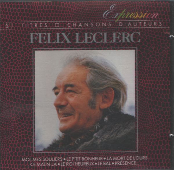 Felix Leclerc - Moi, mes souliers - Felix Leclerc - CD