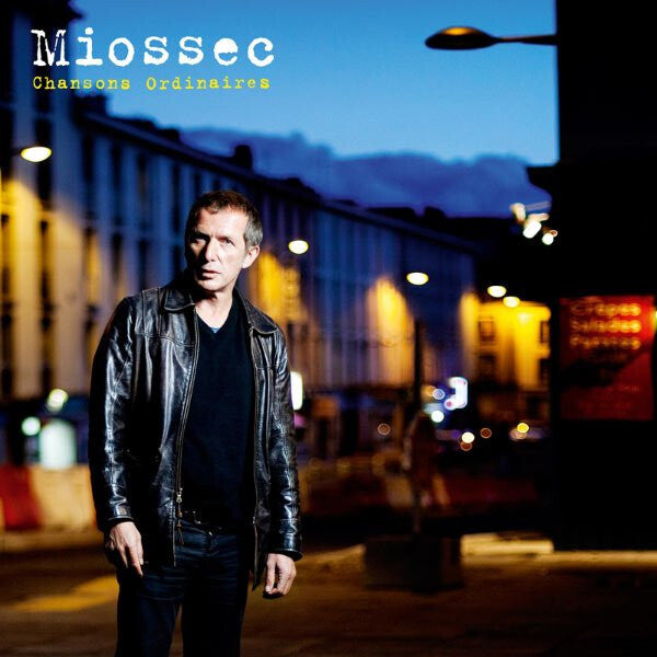 Miossec - Chansons ordinaires - Miossec - CD