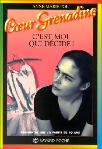 Livrenpoche : C'est moi qui décide ! - Anne-Marie Pol - Livre