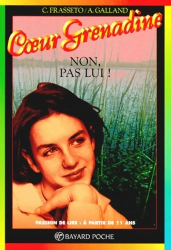 Livrenpoche : Non, pas lui ! - Christine Frasseto, Anne Galland - Livre