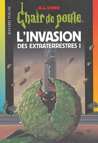 Livrenpoche : L'invasion des extraterrestres Tome I - Robert Lawrence Stine - Livre