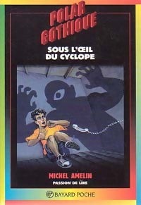 Sous l'oeil du cyclope - Michel Amelin -  Polar Gothique - Livre