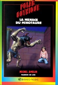 La menace du minotaure - Michel Amelin -  Polar Gothique - Livre