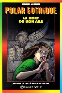 Livrenpoche : La mort du lion ailé - Michel Amelin - Livre