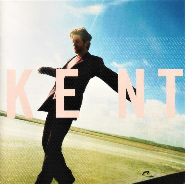Kent - Je ne suis qu'une chanson - Kent - CD