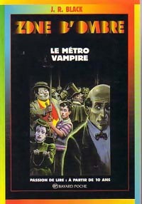 Livrenpoche : Le métro vampire - J.R. Black - Livre