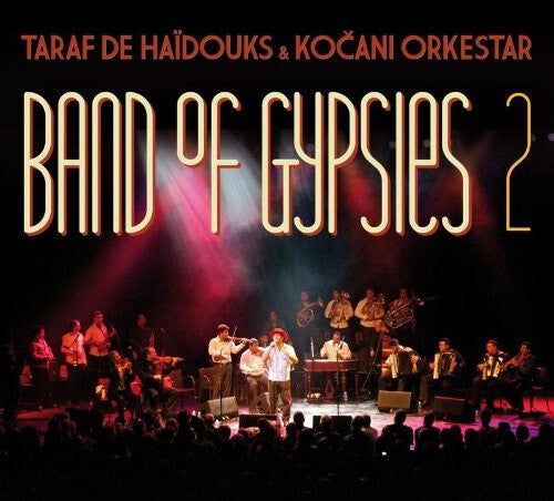 Taraf De Ha - Band of gypsies 2 - Taraf De Ha, Douks & Koani Orkestar - CD