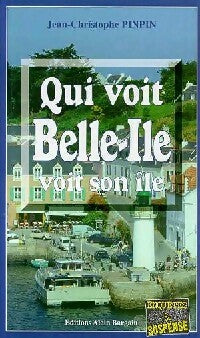 Livrenpoche : Qui voit Belle-Ile voit son île - Jean-Christophe Pinpin - Livre