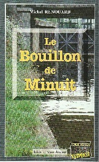 Livrenpoche : Le bouillon de minuit - Michel Renouard - Livre