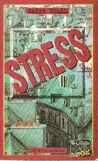 Stress - André Grall -  Enquêtes & Suspense - Livre