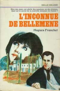 Livrenpoche : L'inconnue de Bellemene - Hugues Franchet - Livre