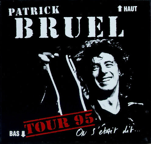 Patrick Bruel - On s'était dit... Tour 95 - Patrick Bruel - CD