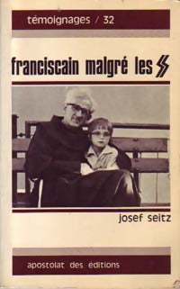 Livrenpoche : Franciscain malgré les S.S. - Josef Seitz - Livre
