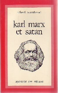 Karl Marx et satan - Richard Wurmbrand - Livre