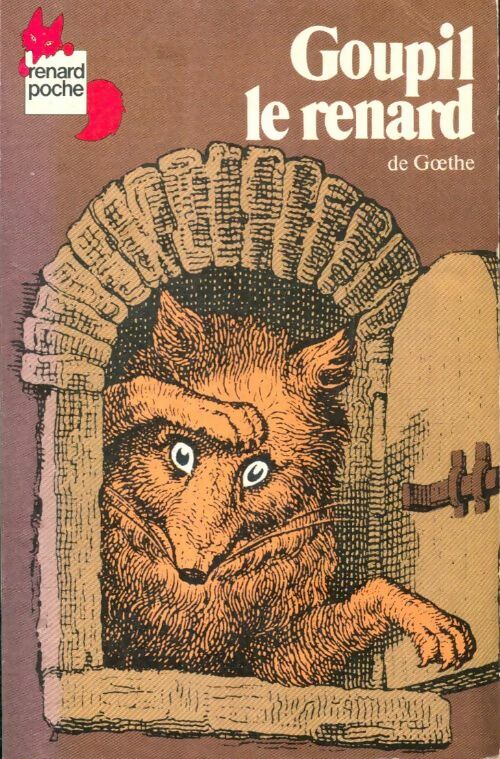 Livrenpoche : Goupil le renard - Johann Wolfgang Von Goethe - Livre