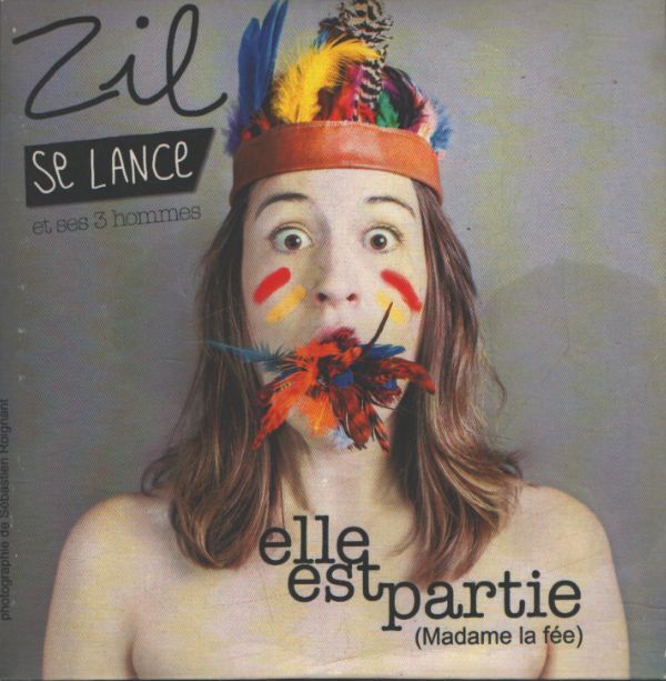 Zilselance - Elle est partie (madame la fée) - Zilselance - CD