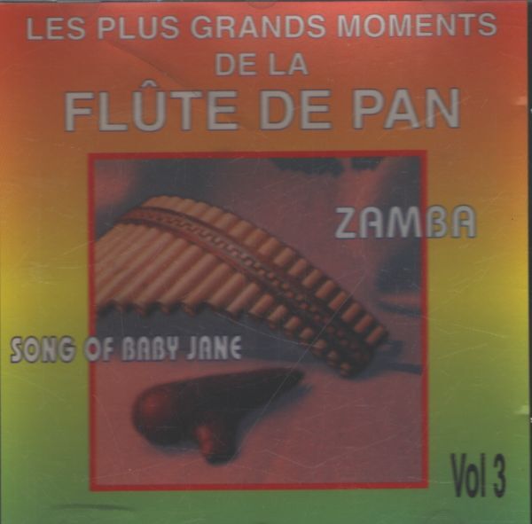 Les plus grands moments de la flûte de pan vol 3 - Collectif - CD