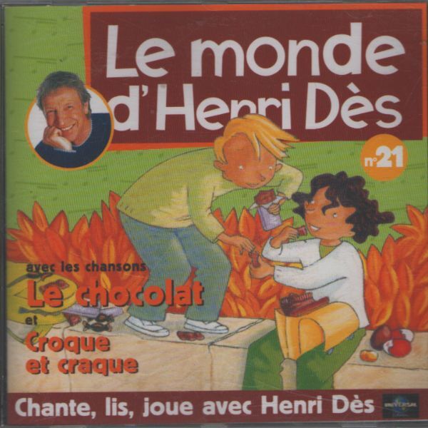 Le monde d'Henri Dès n°21 : Le chocolat / Croque et craque - Henrii Dès - CD