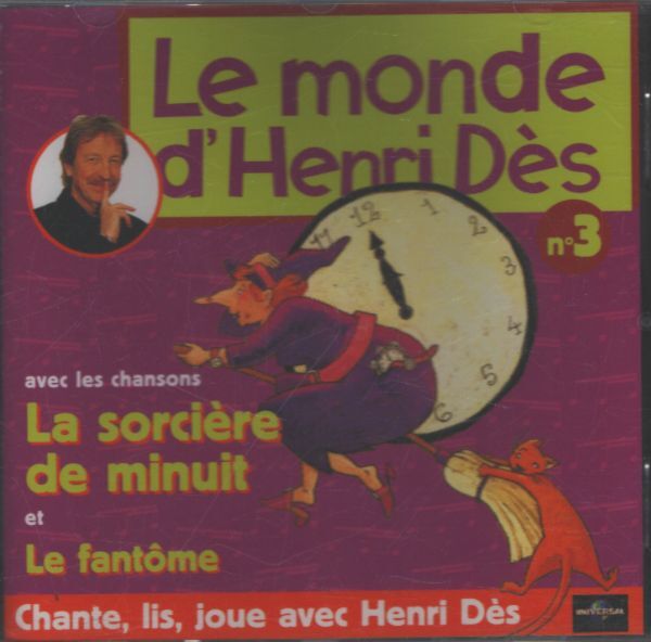 Le monde d'Henri Dès n°3 : La sorcière de minuit / Le fantôme - Henri Dès - CD